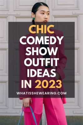 what to wear to a comedy show female: What's the best way to accessorize your outfit for a night out at a comedy club?